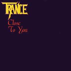 Trance (GER) : Close to You